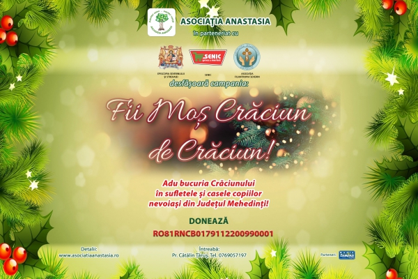 Campania „Fii Moş Crăciun De Crăciun” - Adu bucuria în casele și sufletele copiilor nevoiași din județul Mehedinți