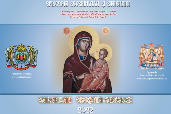 A apărut calendarul Creștin Ortodox pentru anul 2022 în Episcopia Severinului şi Strehaiei