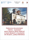Elaborarea documentației tehnico-economice pentru biserica Sfinții Împăraţi a fostei Mănăstiri a Cuțuieștilor din Broșteni